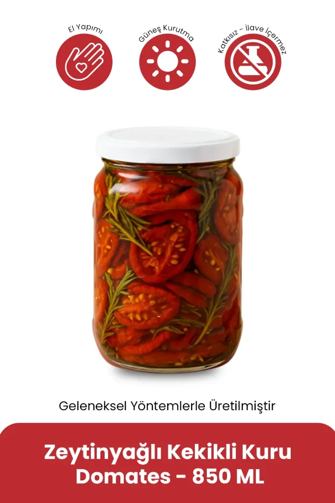 Zeytinyağlı Kekikli Kuru Domates 850 ml | Güneşte Kurutulmuş, Katkısız & El Yapımı Gurme Lezzet